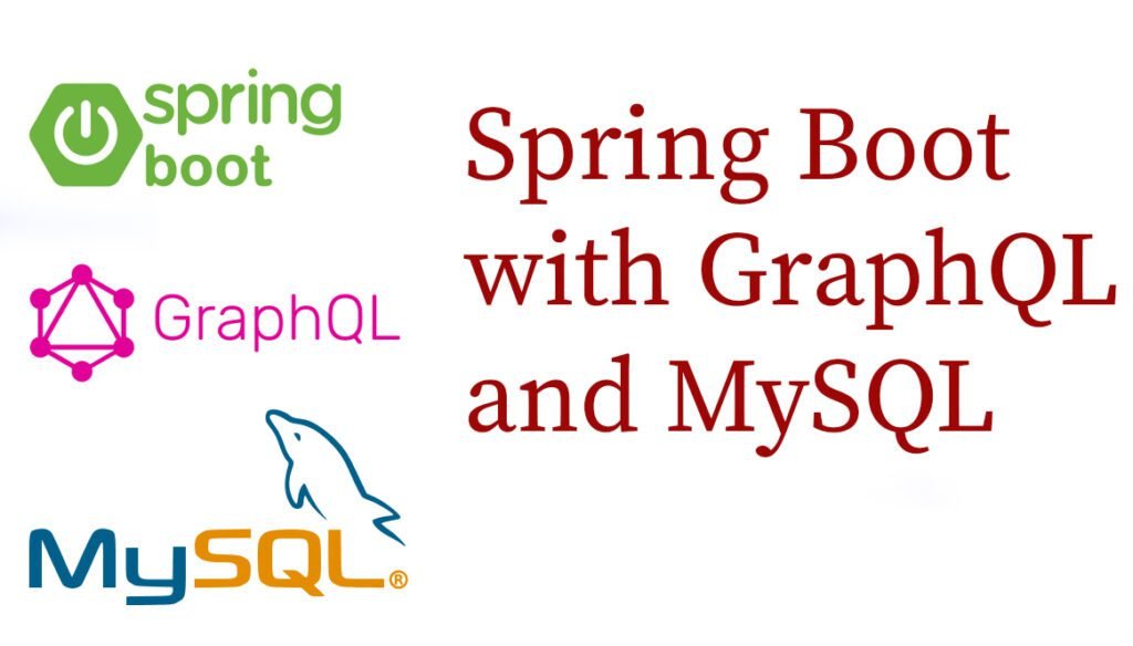 Spring Boot with GraphQL and MySQL